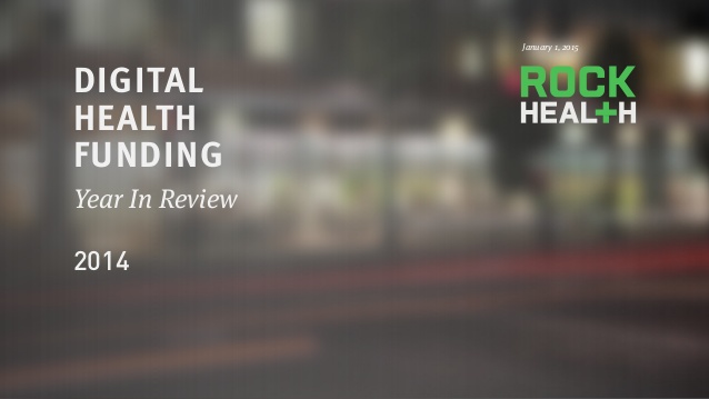 41亿美元的投资新高 Rock Health2014互联网医疗投资年度回顾